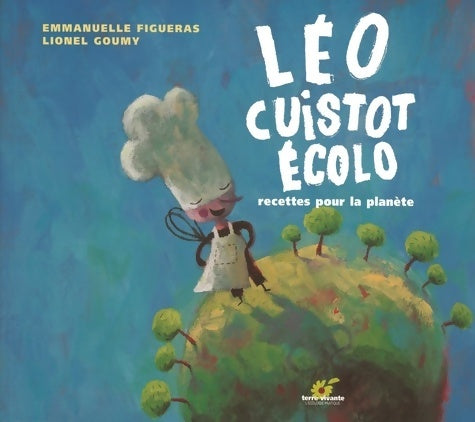 Livrenpoche : Léo cuistot écolo - Emmanuelle Figueras - Livre