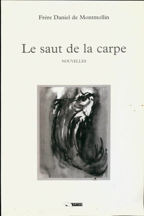 Livrenpoche : Le saut de la carpe - Daniel De Montmollin - Livre