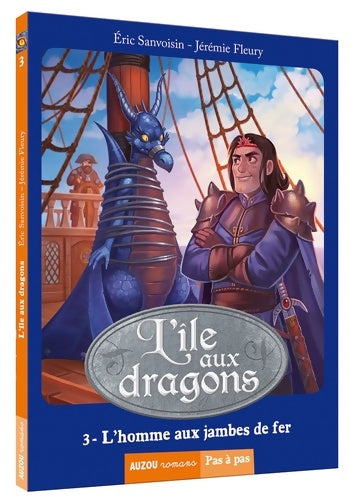 Livrenpoche : L'île aux dragons Tome III : L'homme aux jambes de fer - Eric Sanvoisin - Livre