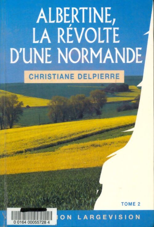Albertine la révolte d'une normande - Christiane Delpierre - Livre
