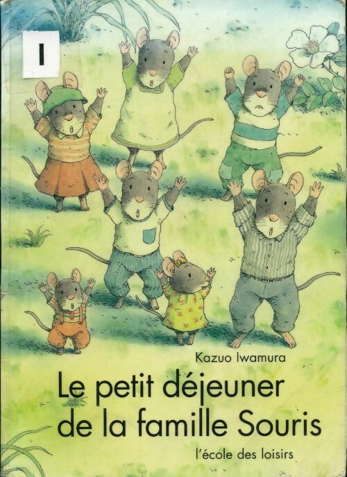 Livrenpoche : Le petit déjeuner de la famille souris - Kazuo Iwamura - Livre