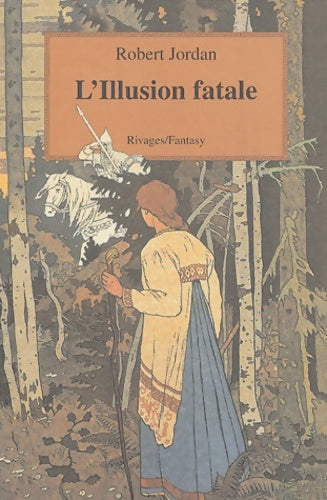 Livrenpoche : La roue du temps Tome XII : Illusion fatale - Robert Jordan - Livre