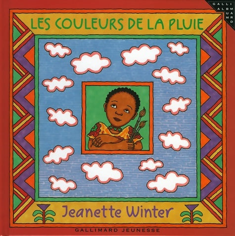 Livrenpoche : Les couleurs de la pluie - Jeanette Winter - Livre