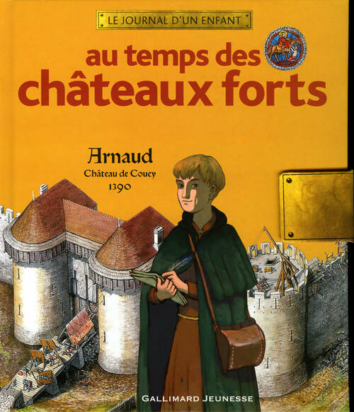 Livrenpoche : Au temps des châteaux forts : Arnaud château de coucy 1390 - Brigitte Coppin - Livre