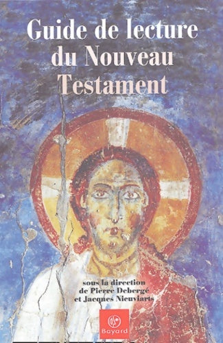 Livrenpoche : Guide de lecture du nouveau testament - Pierre Debergé - Livre