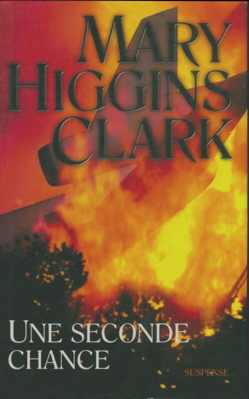 Une seconde chance - Mary Higgins Clark, Anne Damour - Livre