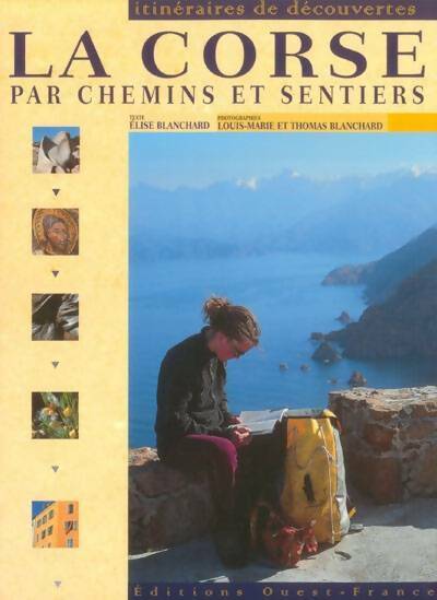 Livrenpoche : La corse par chemins et sentiers - Elise Blanchard - Livre