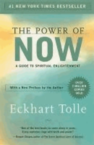 The power of now : A guide to spiritual enlightenment - Eckhart Tolle - Livre