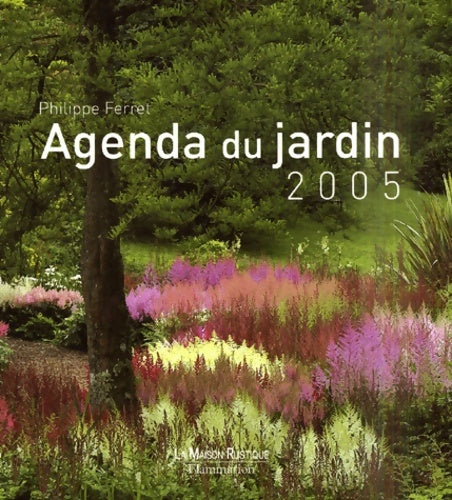 Livrenpoche : Agenda du jardin - Ferret Philippe - Livre