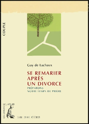 Livrenpoche : Se remarier après un divorce : Préparons un temps de prière - Guy De Lachaux - Livre