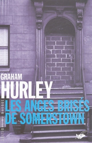 Livrenpoche : Les anges brisés de Somerstown - Graham Hurley - Livre