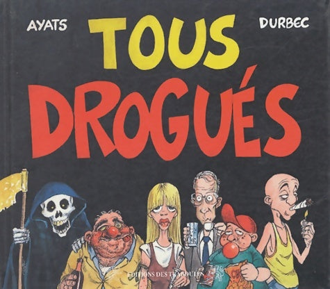 Livrenpoche : Tous drogués - Robert Ayats - Livre