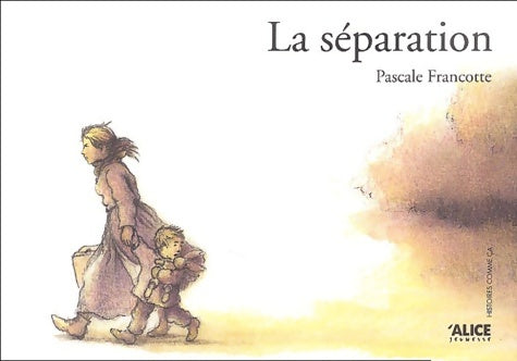 Livrenpoche : La séparation - Pascale Francotte - Livre