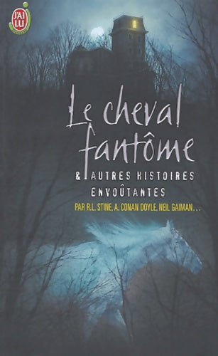 Livrenpoche : Le cheval fantôme : Et autres histoires envoûtantes - R. L. Stine - Livre