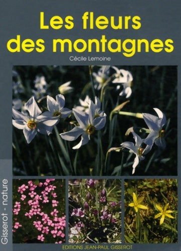 Livrenpoche : Les fleurs des montagnes - Cécile Lemoine - Livre