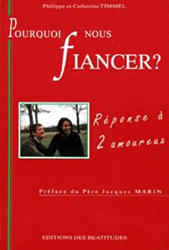 Livrenpoche : Pourquoi nous fiancer ? - Philippe Timmel - Livre