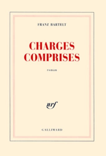 Livrenpoche : Charges comprises - Franz Bartelt - Livre