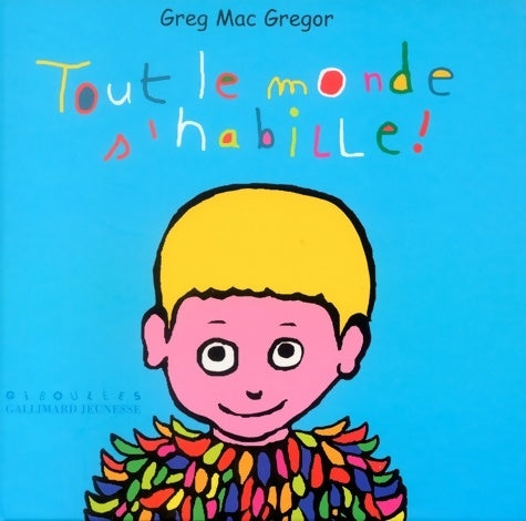 Livrenpoche : Tout le monde s'habille ! - Greg Mac Gregor - Livre
