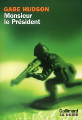 Livrenpoche : Monsieur le président - Gabe Hudson - Livre