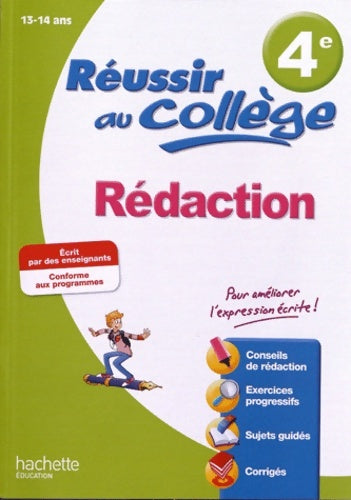 Livrenpoche : Réussir au collège - rédaction 4e - Morgan Senan - Livre