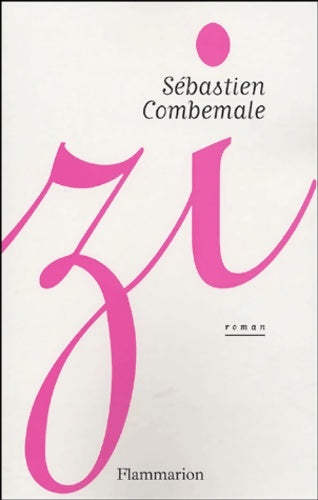 Livrenpoche : Zi - Sébastien Combemale - Livre