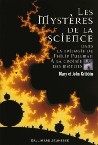 Livrenpoche : Les mystères de la science dans la trilogie de philip pullman À la croisée des mondes - Mary Gribbin - Livre