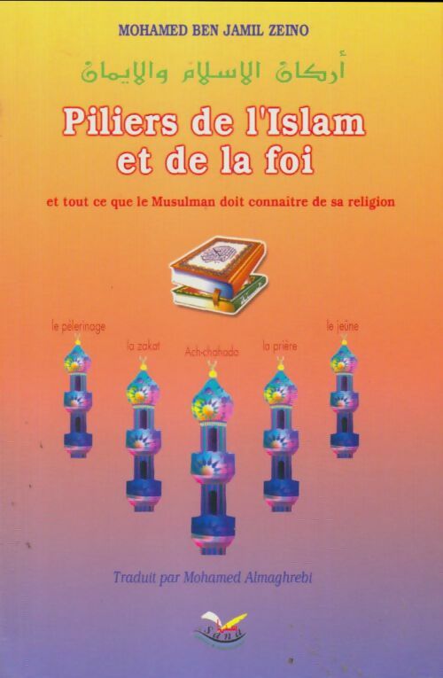Livrenpoche : Piliers de lÅ½islam et la foi et tout ce que le musulman doit connaitre de sa religion - Mohamed Zeino - Livre