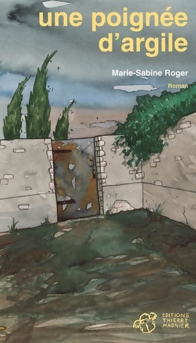 Livrenpoche : Une poignée d'argile - Marie-Sabine Roger - Livre