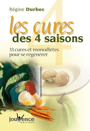 Livrenpoche : N°12 les cures des quatre saisons - Régine Durbec - Livre