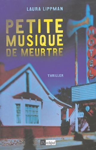 Livrenpoche : Petite musique de meurtre - Laura Lippman - Livre