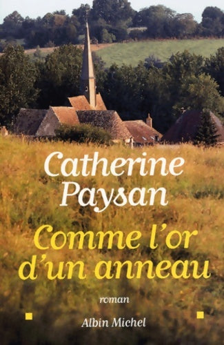 Livrenpoche : Comme l'or d'un anneau - Catherine Paysan - Livre
