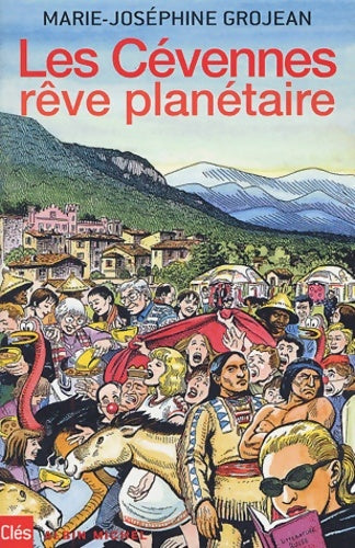 Livrenpoche : Les cévennes rêve planétaire - Marie-joséphine Gojean - Livre