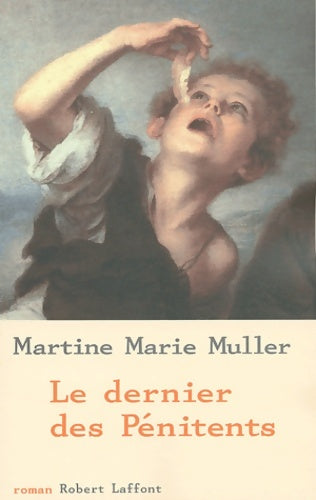 Livrenpoche : Le dernier des pénitents - Martine-Marie Muller - Livre
