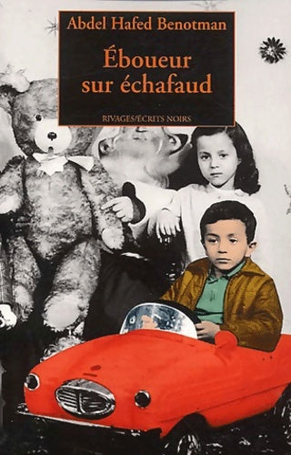 Livrenpoche : Eboueur sur échafaud - Abdel Hafed Benotman - Livre