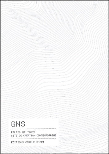 Livrenpoche : Gns - catalogue d'exposition du palais de Tokyo 5 juin-14 septembre 2003 - Collectif - Livre