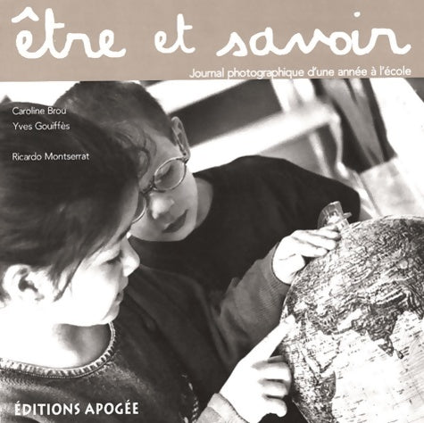 Livrenpoche : Être et savoir : Journal photographique d'une année à l'école - Yves Gouiffès - Livre