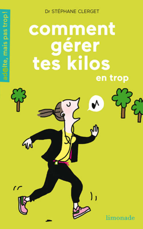 Livrenpoche : Comment gérer tes kilos en trop ? - Stéphane Clerget - Livre