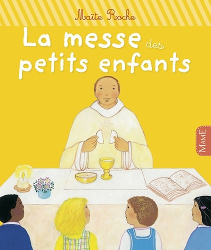 Livrenpoche : La messe des petits enfants - Maïte Roche - Livre