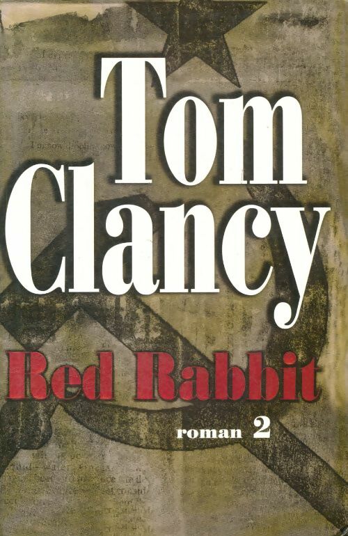 Red rabbit Tome II - Tom Clancy - Livre