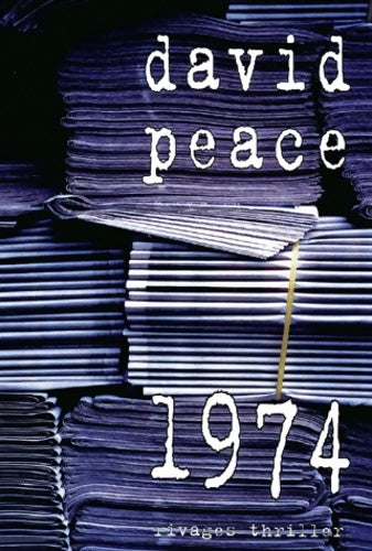 Livrenpoche : 1974 - prix du roman noir étranger cognac 2002 - David Peace - Livre