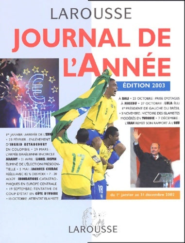 Livrenpoche : Journal de l'année ed. 2003 : Tous les événements de l'année 2002 - Collectif - Livre