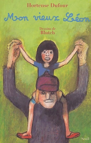Livrenpoche : Mon vieux Léon - Hortense Dufour - Livre