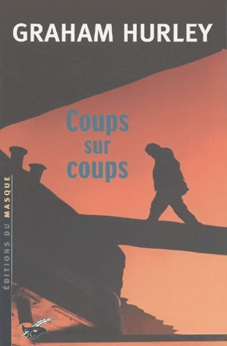 Livrenpoche : Coups sur coups - Graham Hurley - Livre