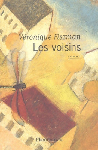 Livrenpoche : Les voisins - Véronique Fiszman - Livre