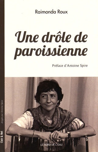 Livrenpoche : Une drôle de paroissienne - Raimonda Roux - Livre