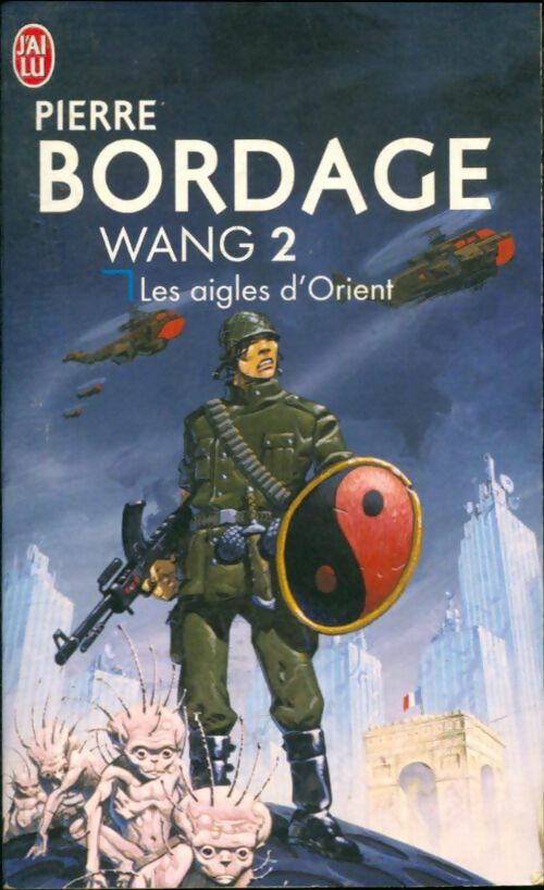 Livrenpoche : Wang Tome II : Les aigles d'orient - Pierre Bordage - Livre