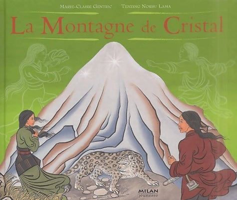 Livrenpoche : Montagne de cristal - Marie-Claire Gentric - Livre