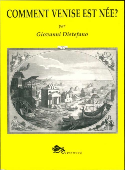 Livrenpoche : Comment Venise est née ? - Giovanni Distefano - Livre