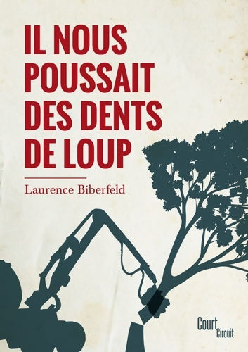 Livrenpoche : Il nous poussait des dents de loup - Laurence Biberfeld - Livre