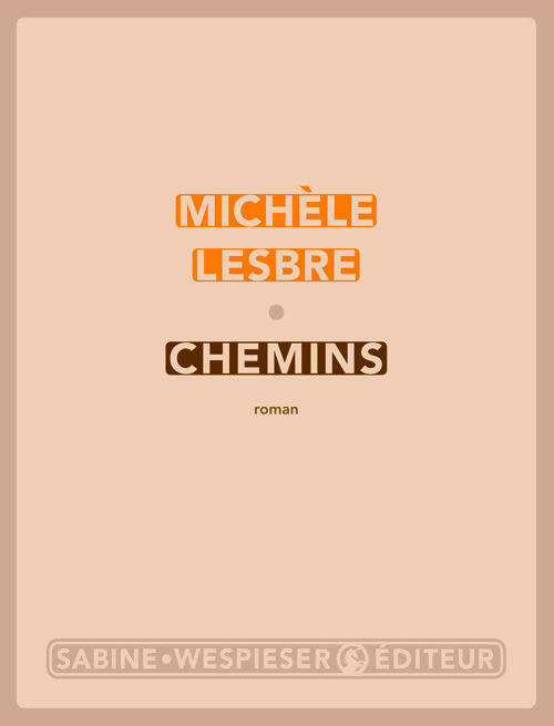 Livrenpoche : Chemins - Michèle Lesbre - Livre